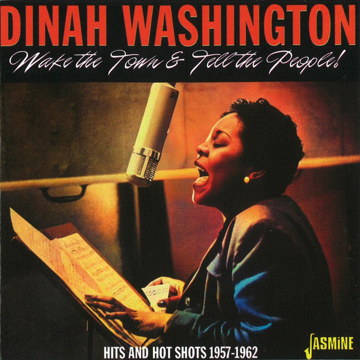 WASHINGTON, DINAH – WAKE THE TOWN & TELL THE PEOPLE! – CD