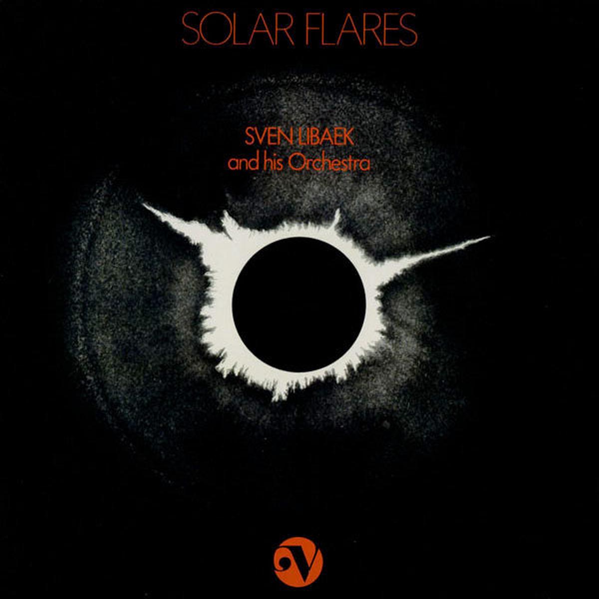 LIBAEK, SVEN – SOLAR FLARES – LP