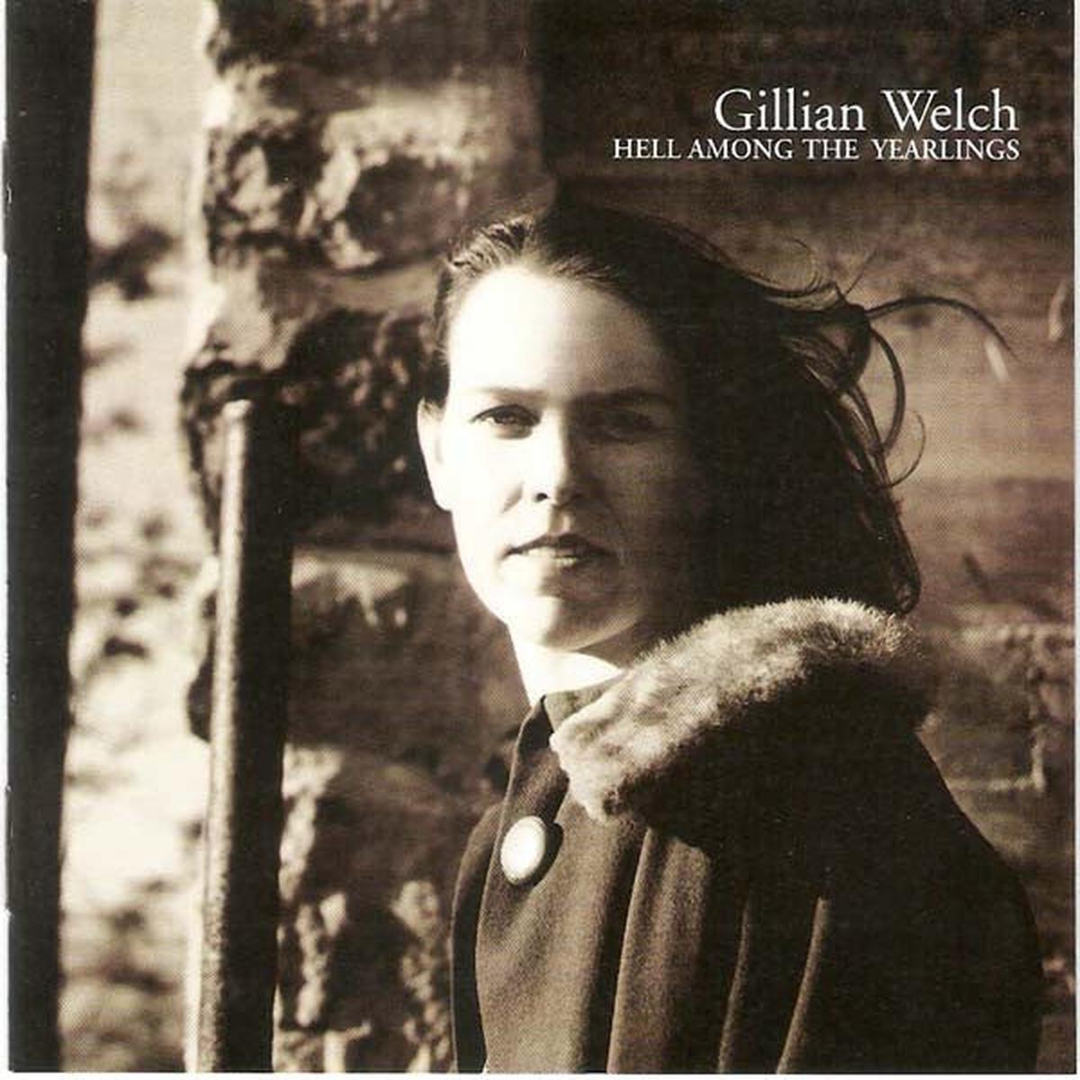 WELCH, GILLIAN – HELL AMONG THE YEARLINGS – CD