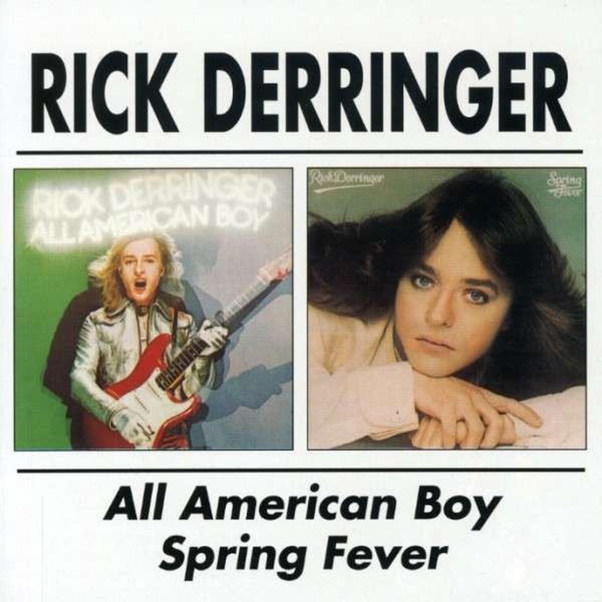 DERRINGER, RICK – ALL AMERICAN BOY/SPRING FEVER – CD