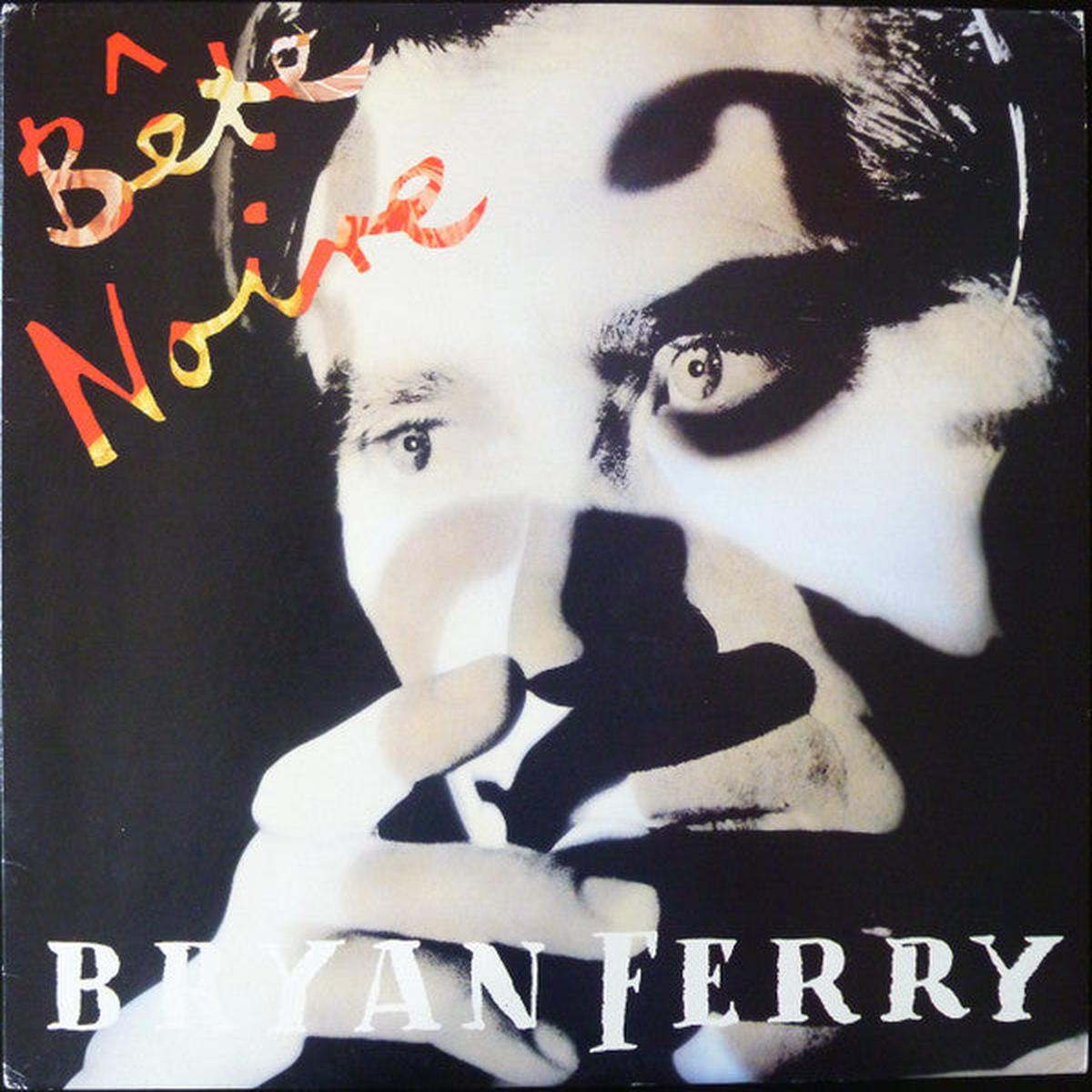 FERRY, BRYAN – BETE NOIRE (UK 1ST PRESS) – LP
