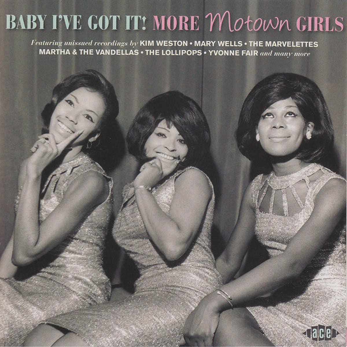 VARIOUS – BABY I’VE GOT IT : MORE MOTOWN GIRLS – CD