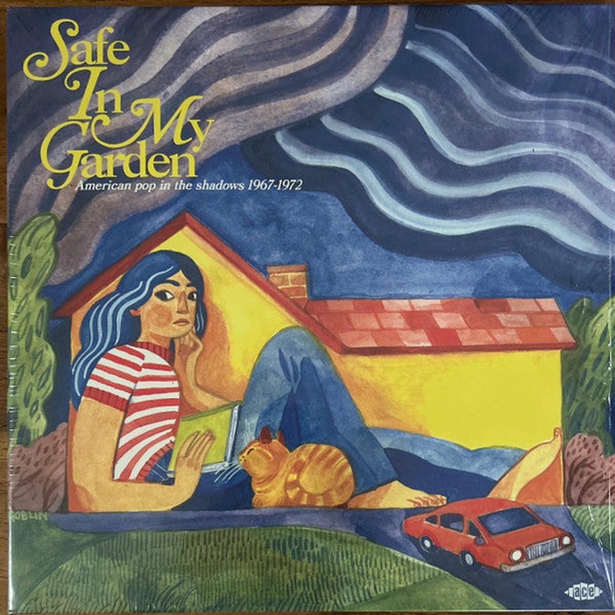 VARIOUS – SAFE IN MY GARDEN : 1967 – 1972 (2LP) – LP