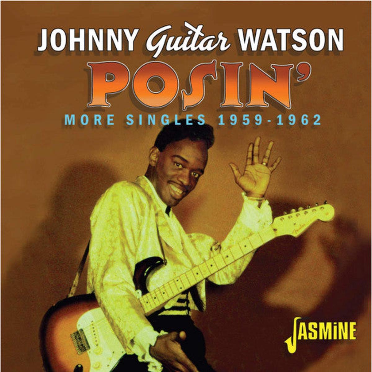 WATSON, JOHNNY GUITAR – POSIN’ : MORE SINGLES 1959 – 1962 – CD