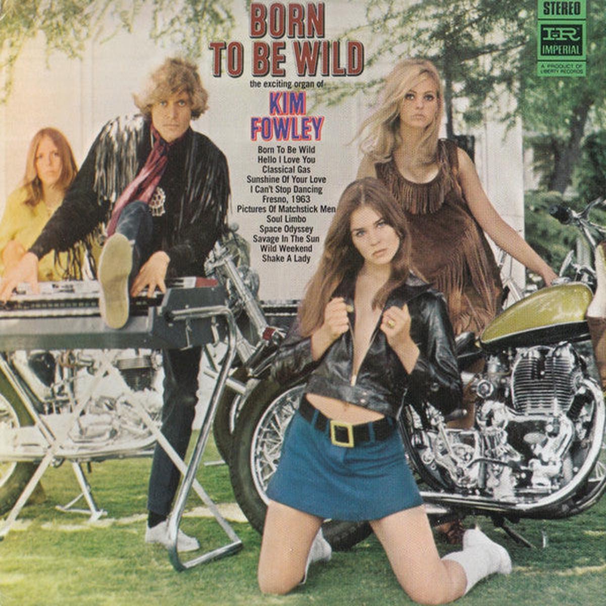 FOWLEY, KIM – BORN TO BE WILD : REMASTERED CARD SLEEVE – CD