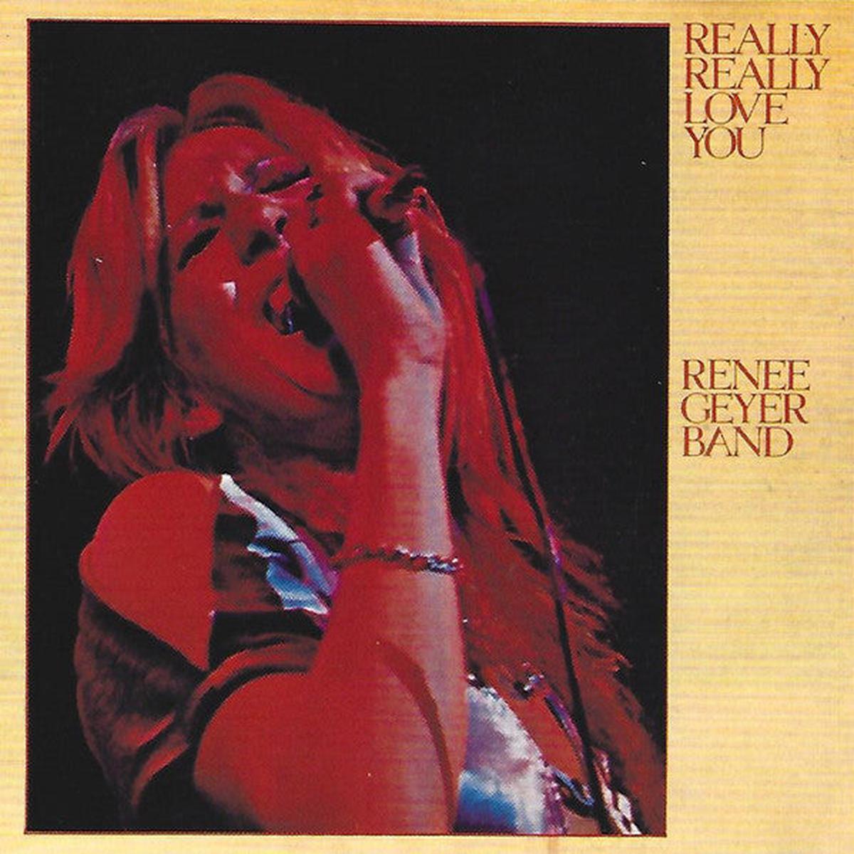 GEYER, RENEE BAND – REALLY REALLY LOVE YOU – CD