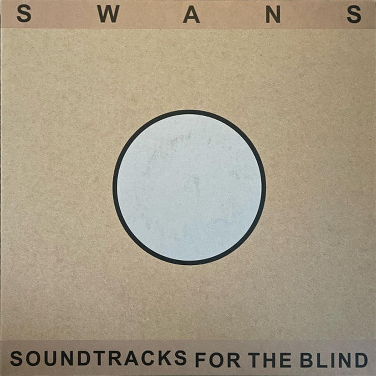 SWANS – SOUNDTRACKS FOR THE BLIND : 4LP SET – LP
