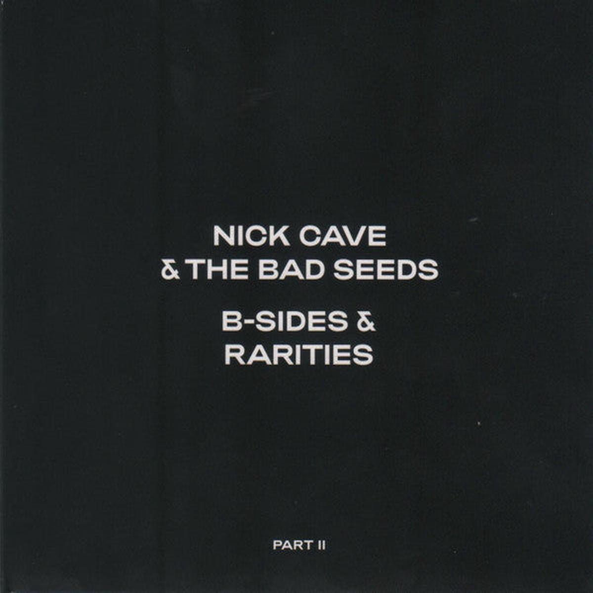 CAVE, NICK & THE BAD SEEDS – B-SIDES & RARITIES : PART II (2CD SET) – CD