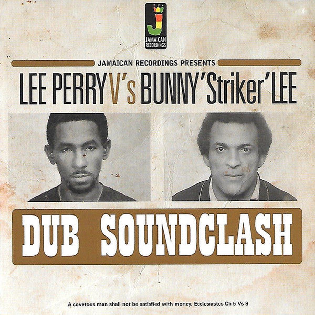 PERRY, LEE VS BUNNY ‘STRIKER’ LEE – DUB SOUNDCLASH : LEE PERRY VS BUNNY LEE – LP