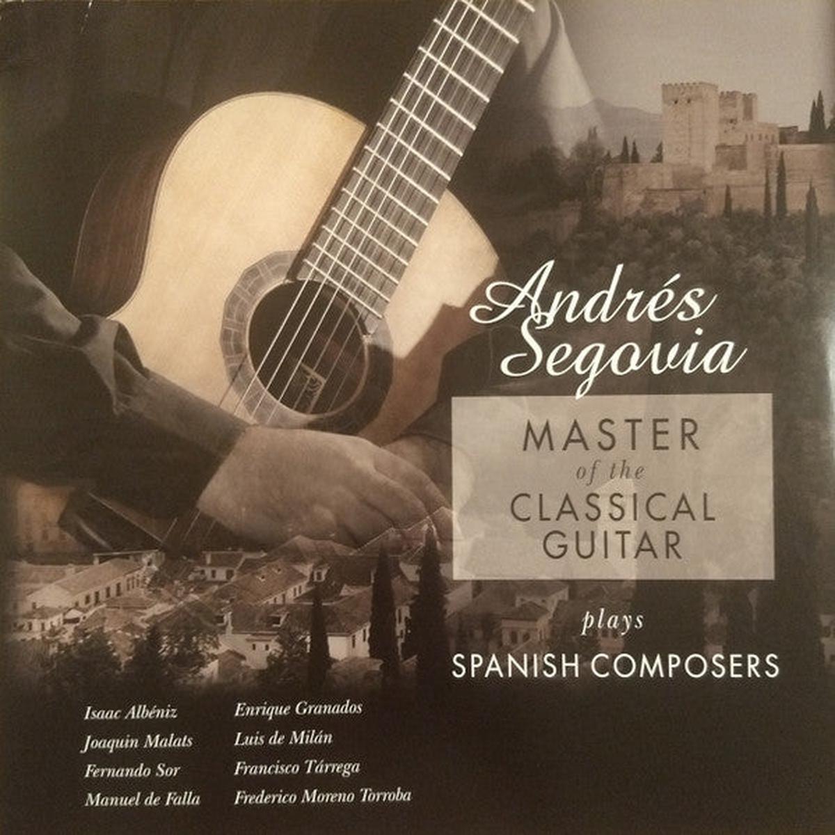 SEGOVIA, ANDRES – MASTER OF THE CLASSICAL GUITAR – LP