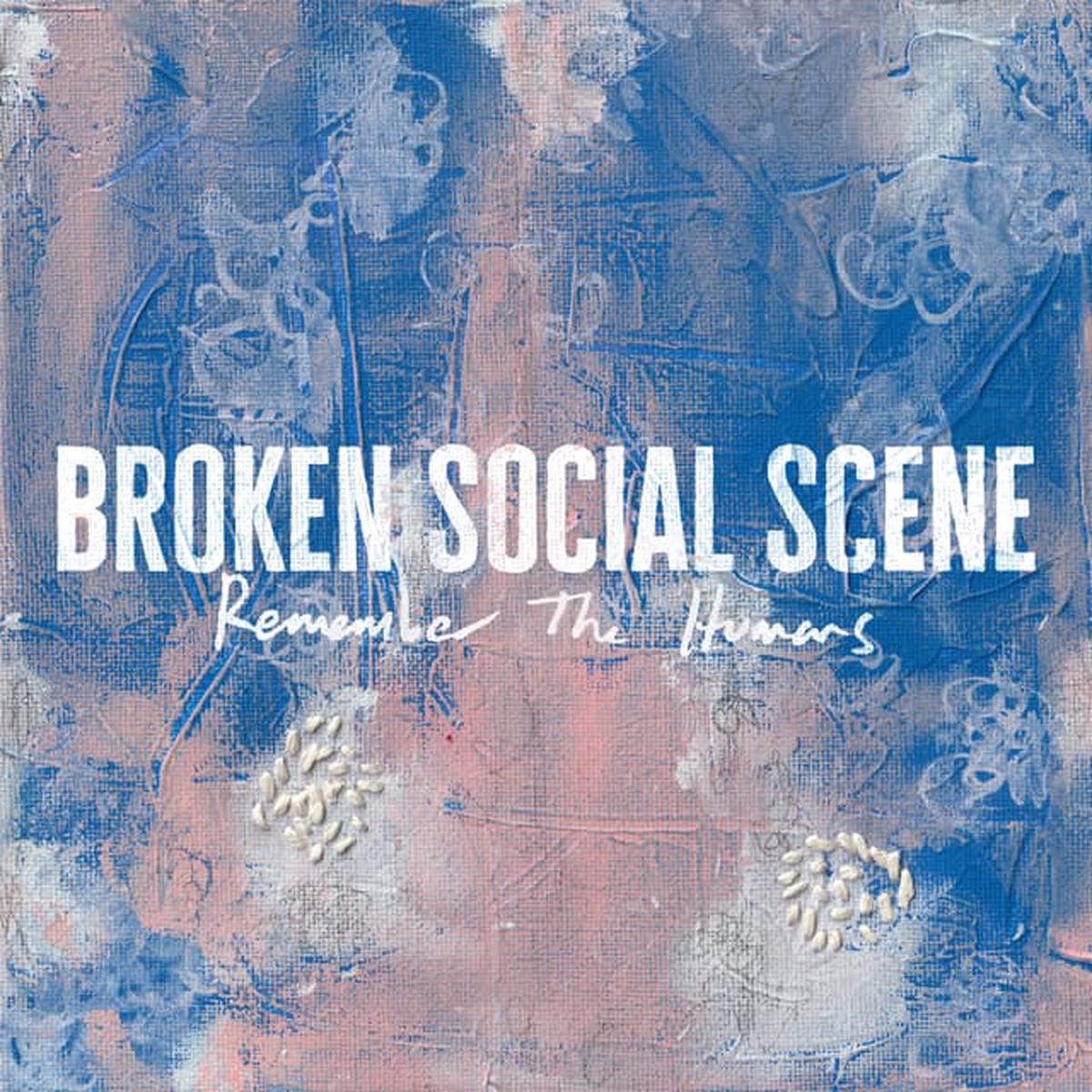 BROKEN SOCIAL SCENE – REMEMBER THE HUMANS – CD