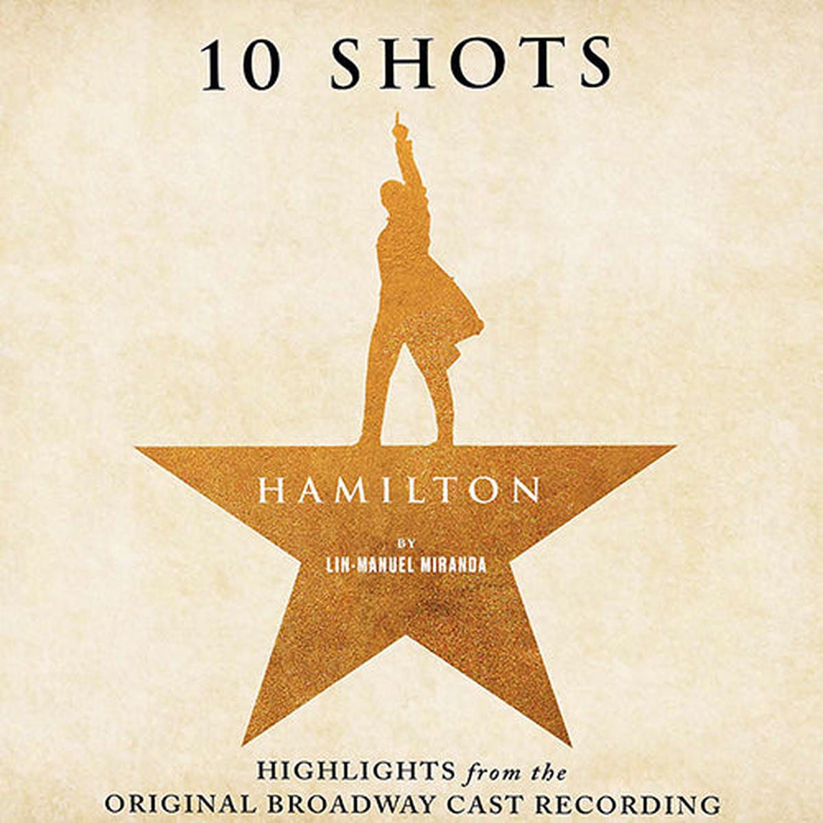 HAMILTON – 10 SHOTS (HIGHLIGHTS) : BROADWAY CAST – LP