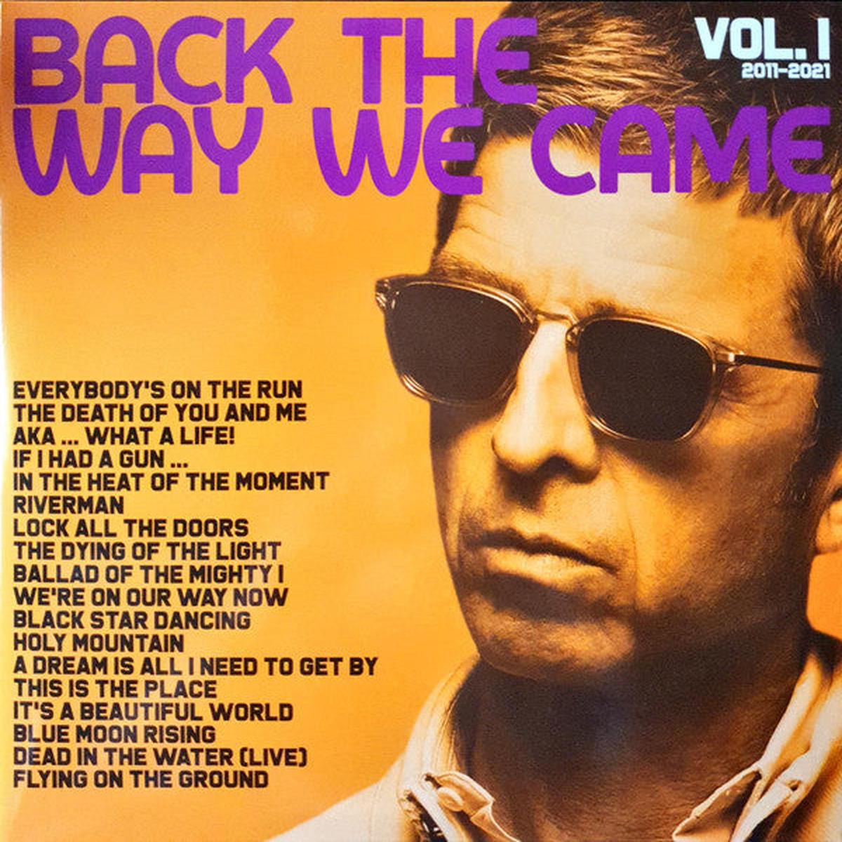 GALLAGHER, NOEL / HIGH FLYING BIRDS – BACK THE WAY WE CAME : VOLUME ONE (2LP) – LP