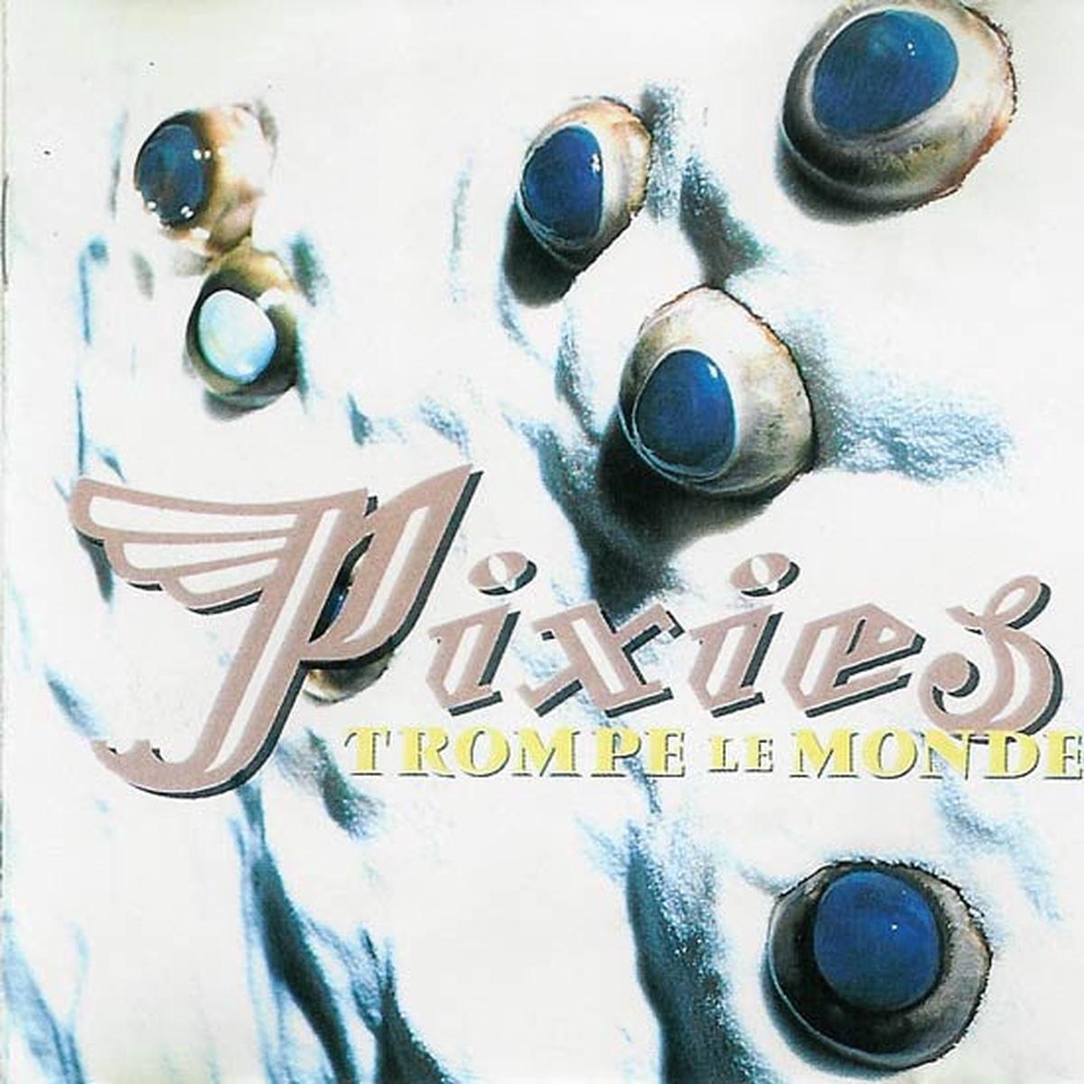 PIXIES – TROMPE LE MONDE – CD