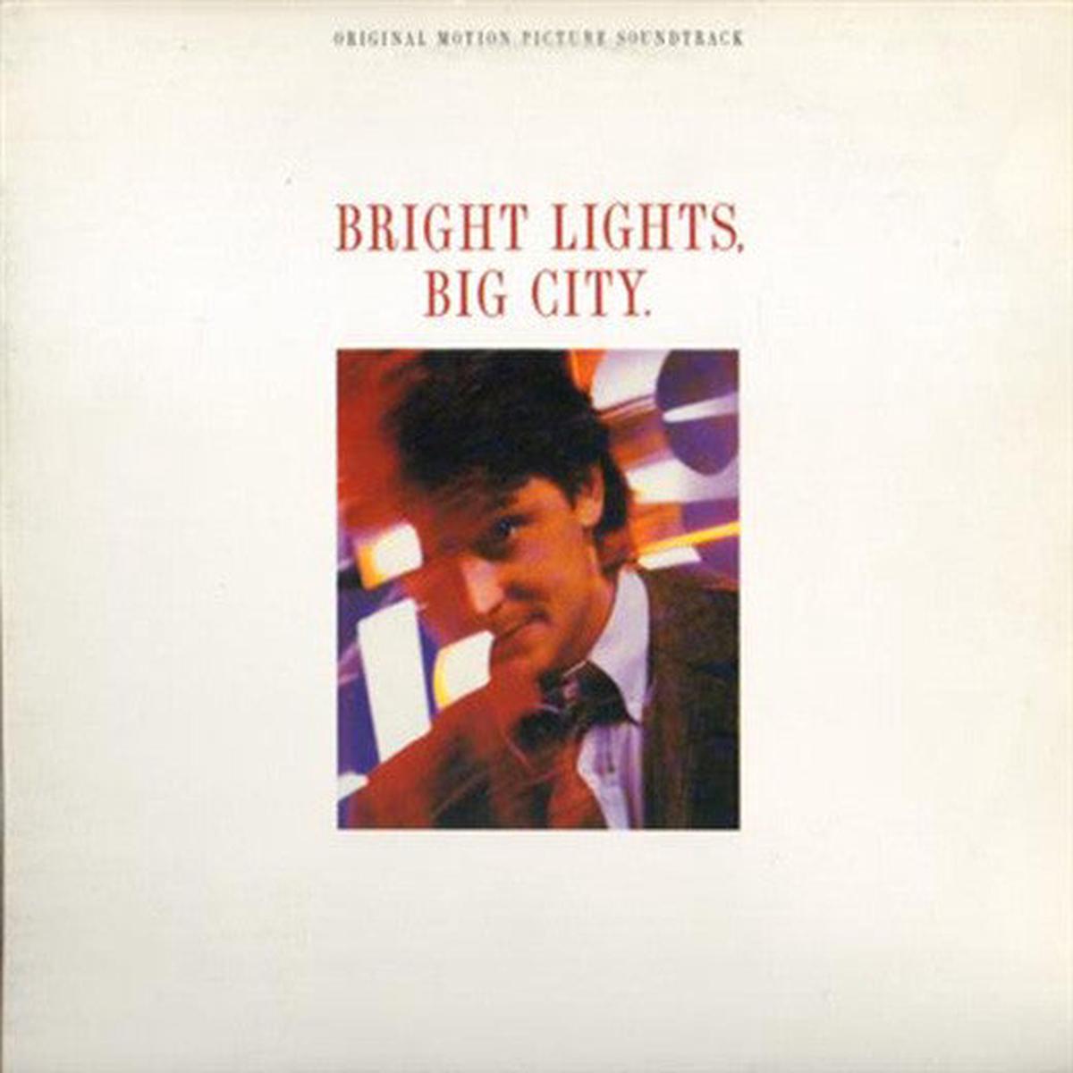 BRIGHT LIGHTS BIG CITY (1988) – SOUNDTRACK (US PRESS) – LP