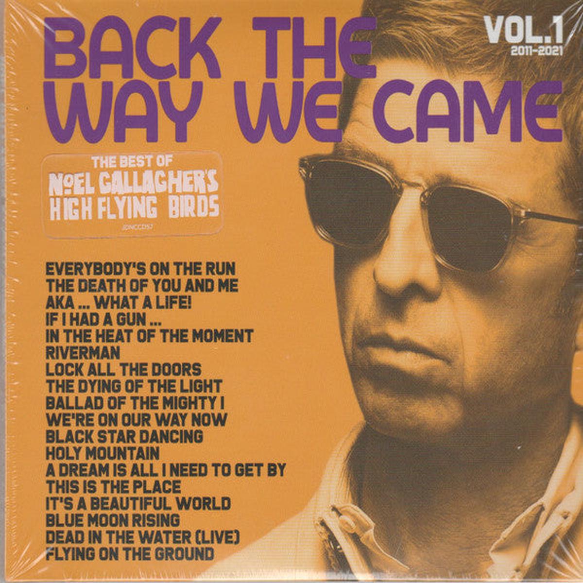 GALLAGHER, NOEL / HIGH FLYING BIRDS – BACK THE WAY WE CAME : VOLUME ONE (2CD) – CD