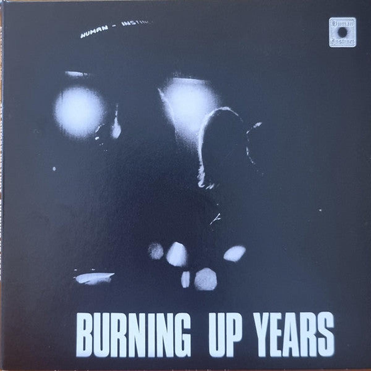 HUMAN INSTINCT – BURNING UP YEARS: 2025 REISSUE + 1 BONUS – CD