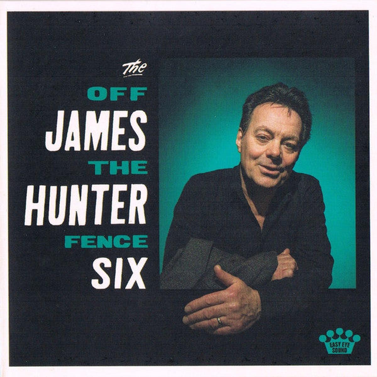 HUNTER, JAMES – OFF THE FENCE – CD