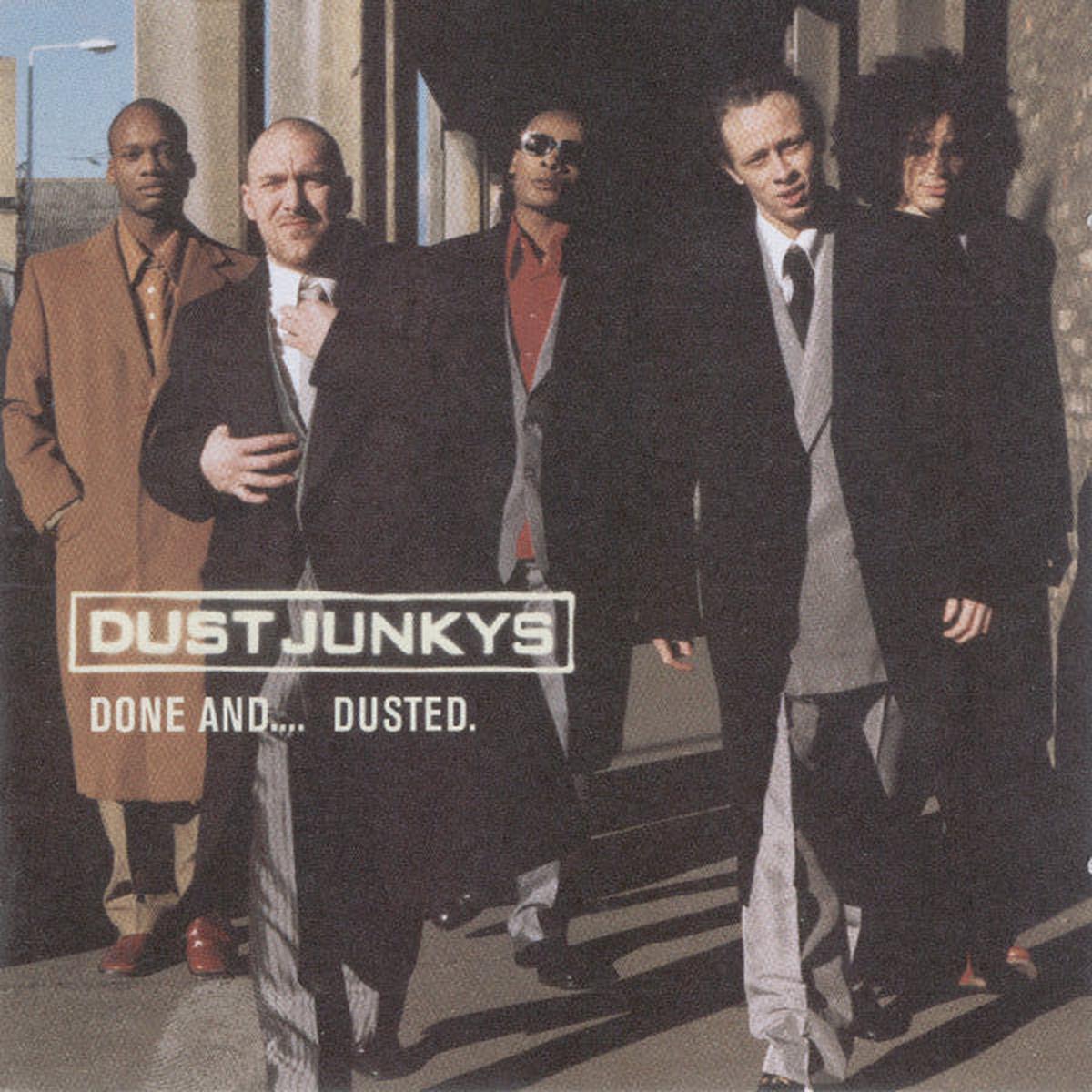 DUST JUNKYS – DONE & DUSTED – CD