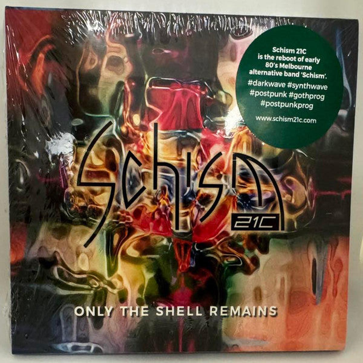 SCHISM 21C – ONLY THE SHELL REMAINS – CD