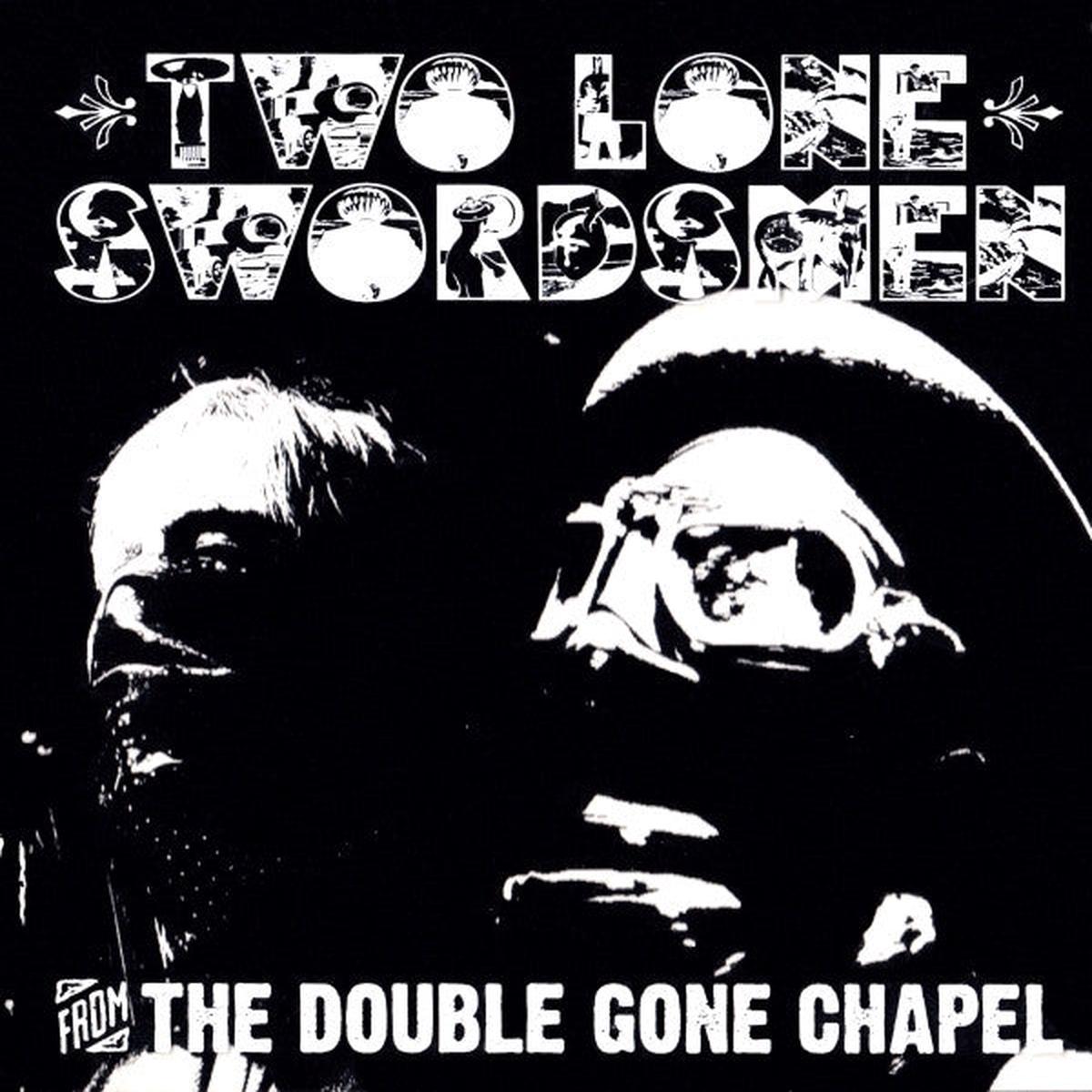 TWO LONE SWORDSMEN – FROM THE DOUBLE GONE CHAP – CD