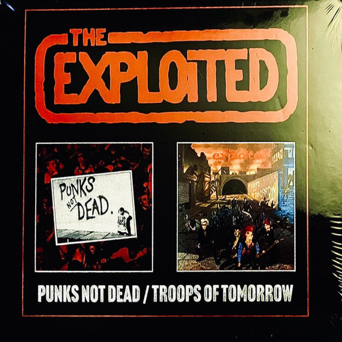 EXPLOITED – PUNKS NOT DEAD/TROOPS OF TOMORROW: 2CD – CD