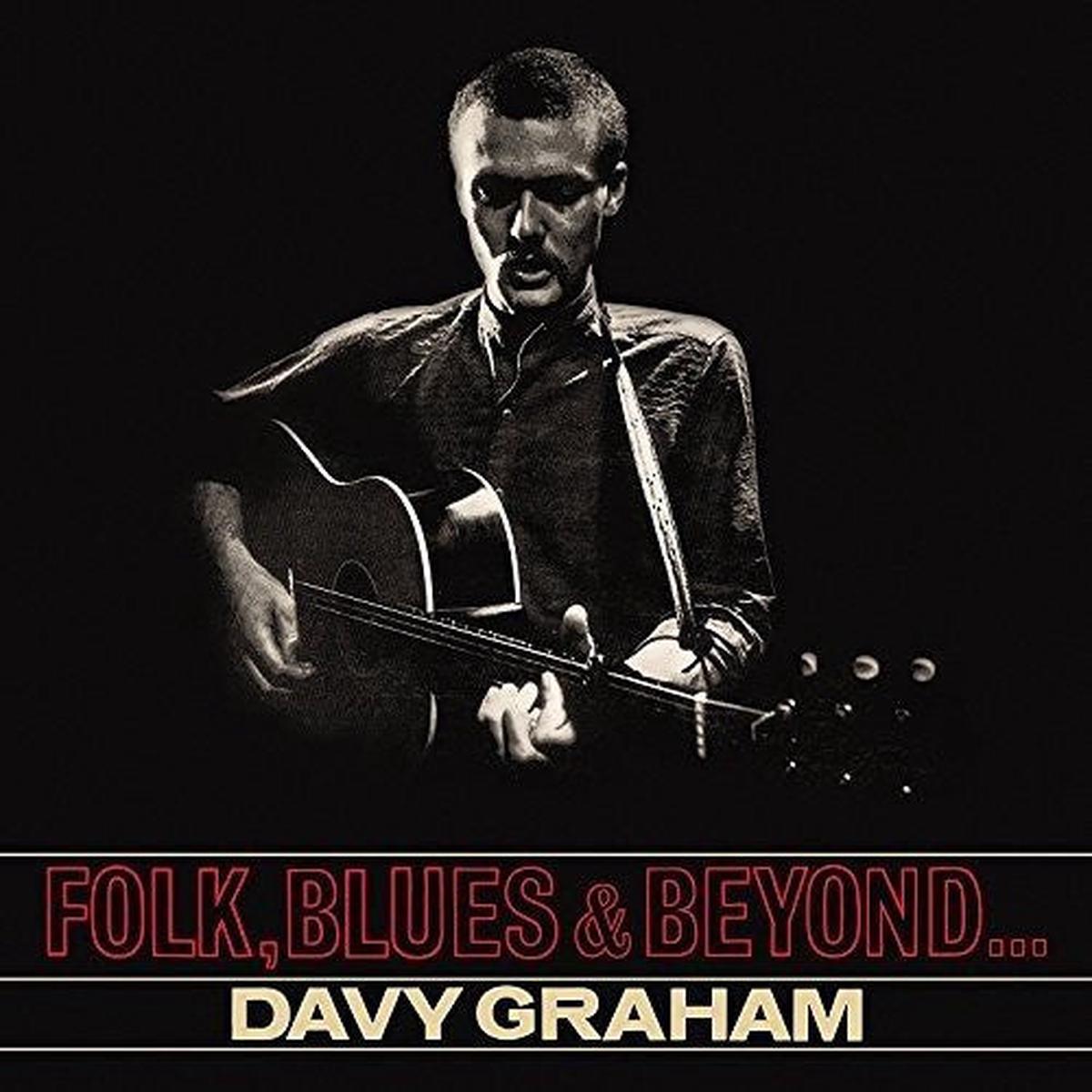 GRAHAM, DAVY – FOLK BLUES & BEYOND : REMASTERED – CD