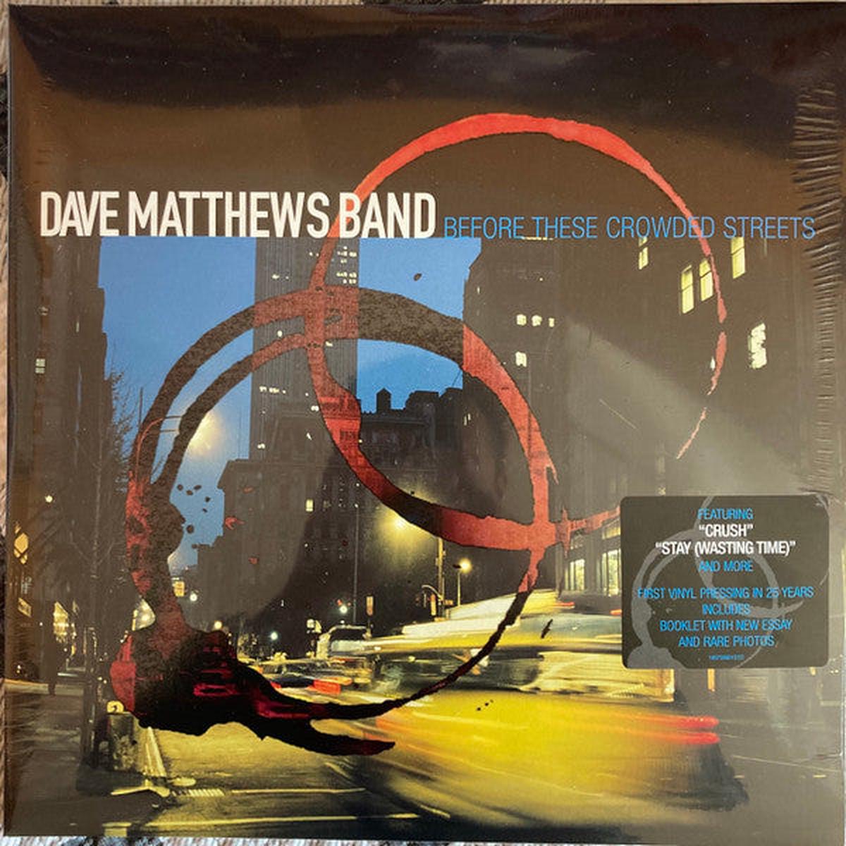 MATTHEWS, DAVE BAND – BEFORE THESE CROWDED STREETS : 2LP – LP
