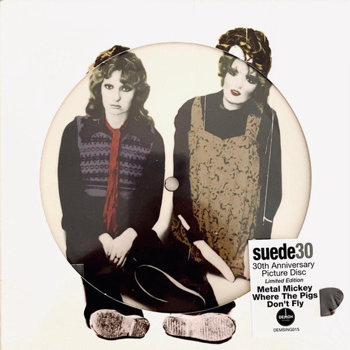 SUEDE – METAL MICKEY : PICTURE DISC – 7