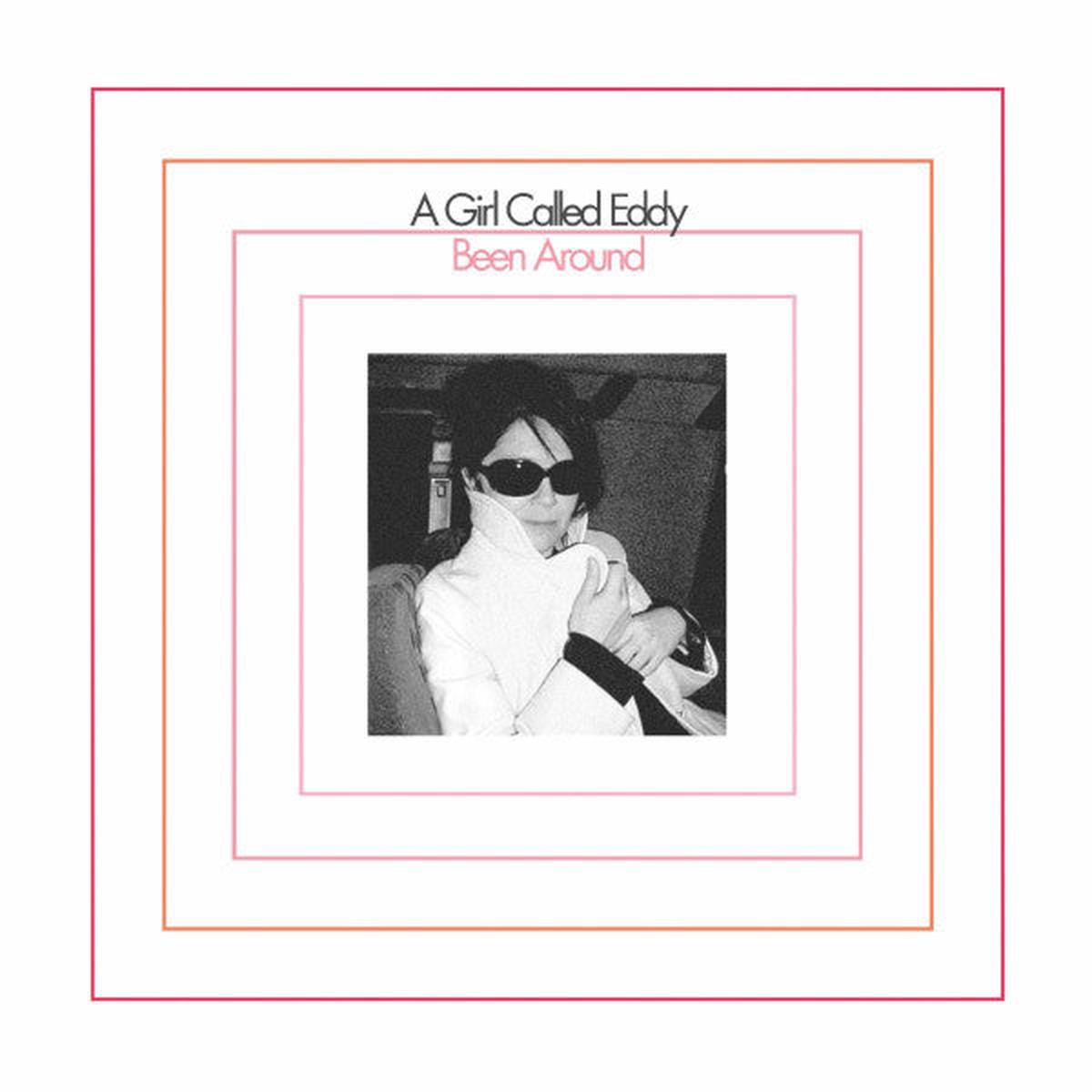A GIRL CALLED EDDY – BEEN AROUND – LP