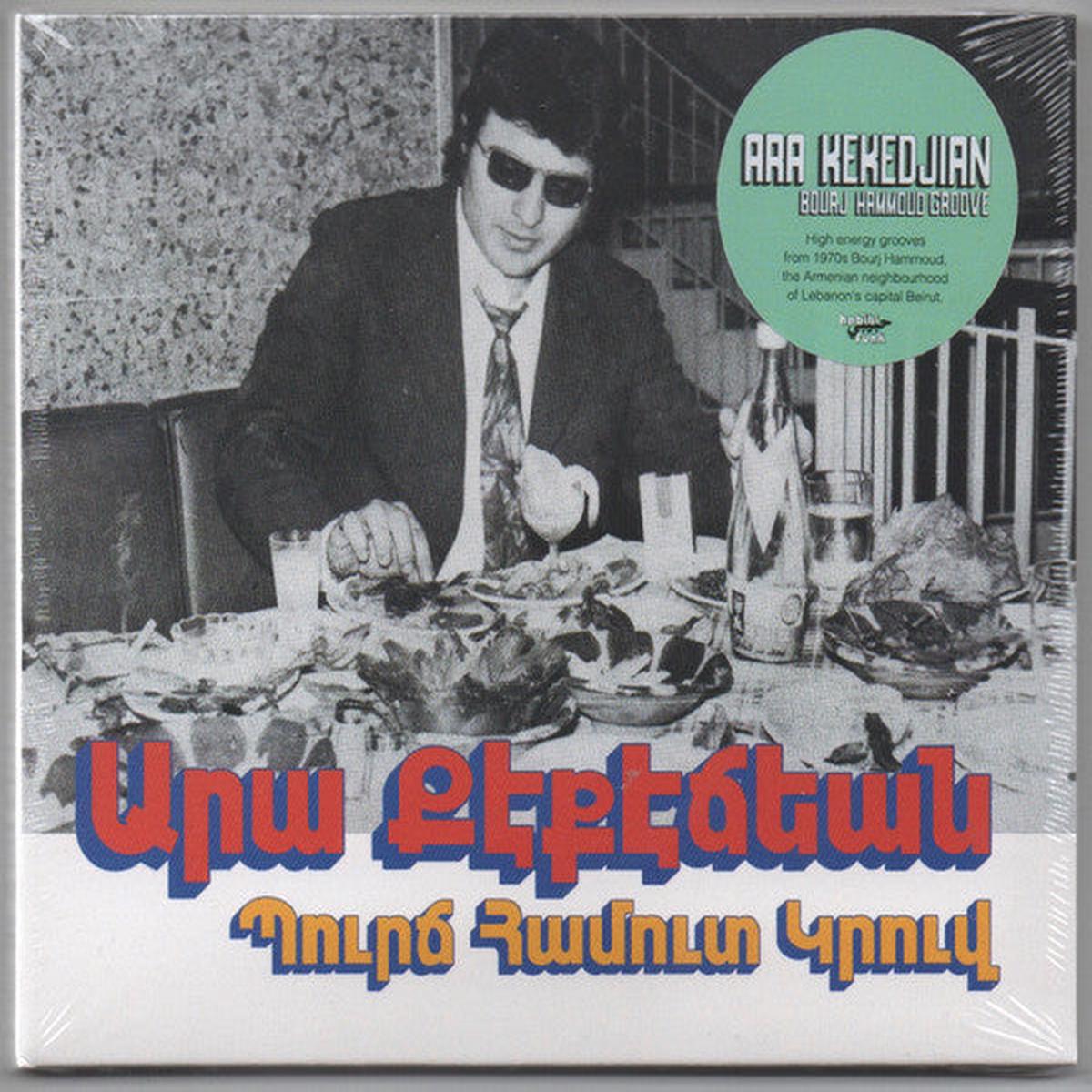 KEKEDJIAN, ARA – BOURJ HAMMOUD GROOVE – CD