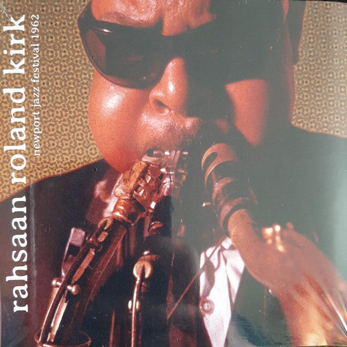 KIRK, RAHSAAN ROLAND – NEWPORT JAZZ FESTIVAL 1962 – CD