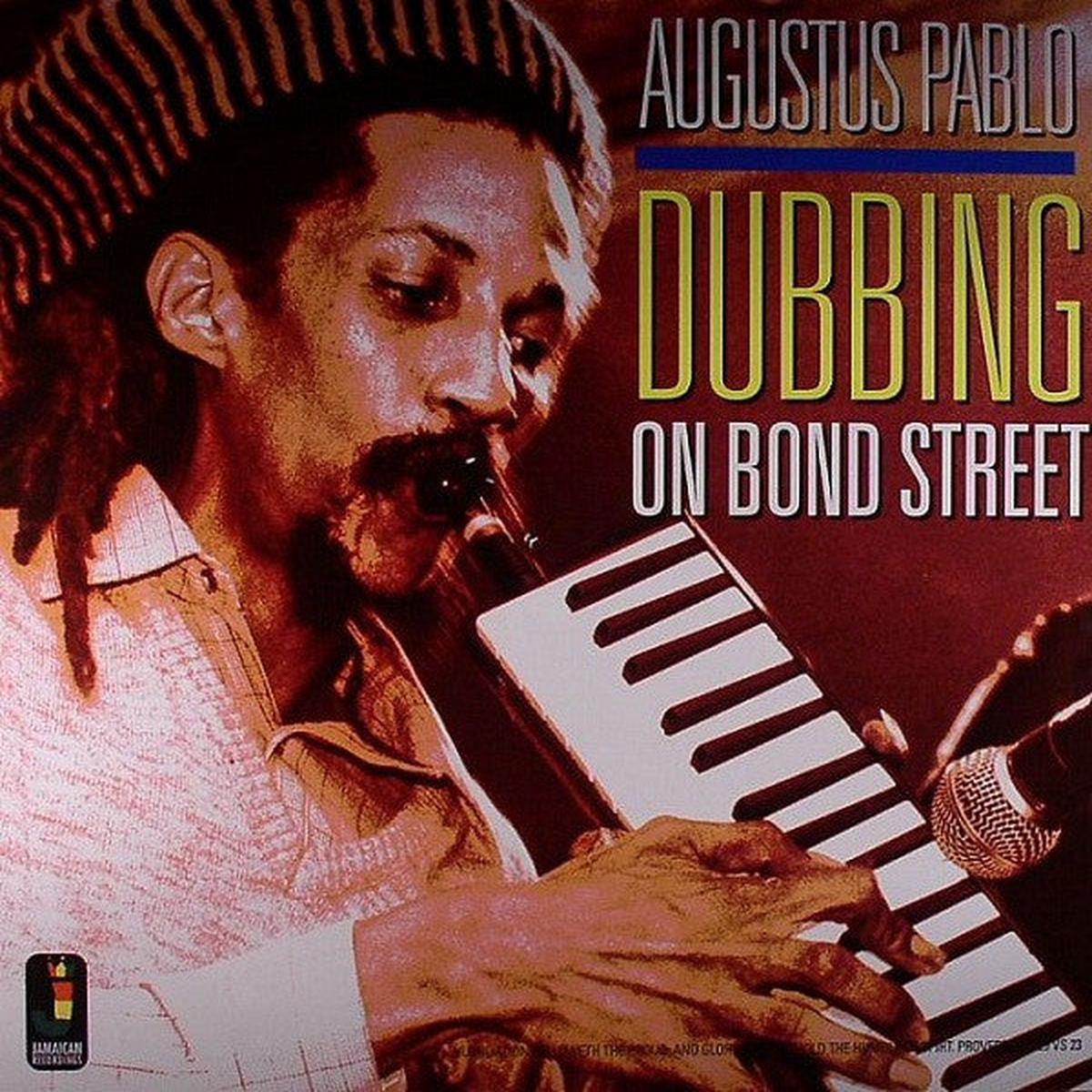 PABLO, AUGUSTUS – DUBBING ON BOND STREET – CD