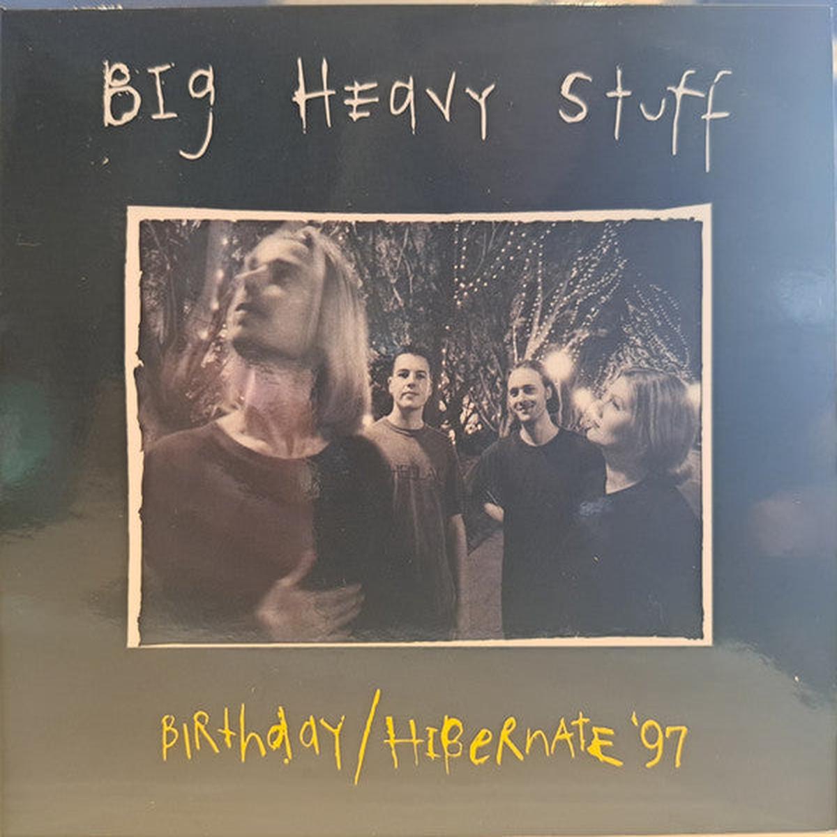 BIG HEAVY STUFF – BIRTHDAY/HIBERNATE ’97 – CD