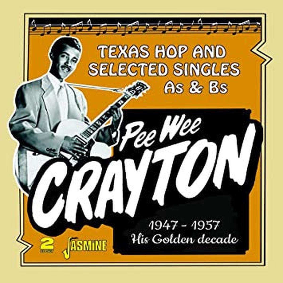 CRAYTON, PEE WEE – GOLDEN DECADE : TEXAS HOP.. 2CD SET – CD
