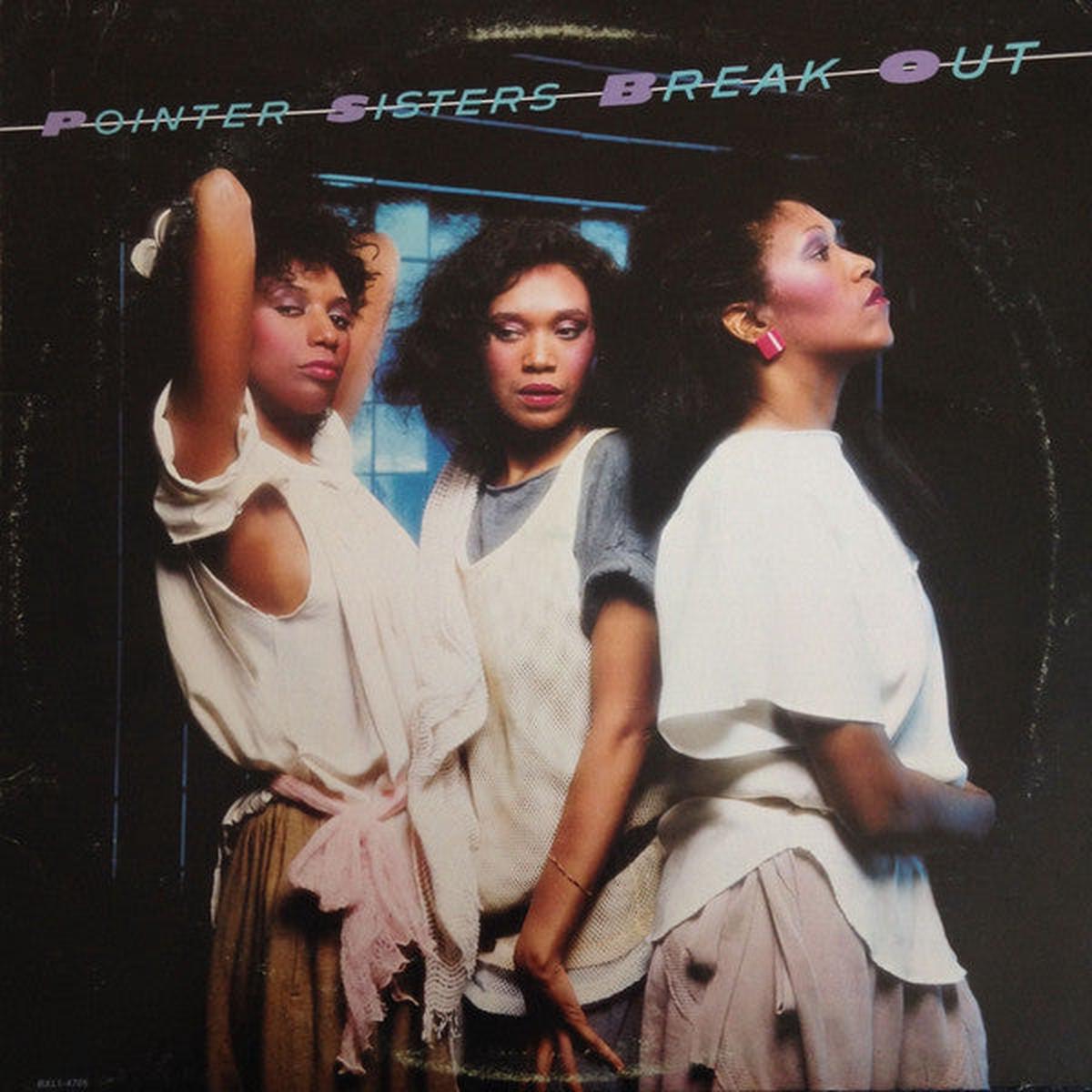 POINTER SISTERS – BREAK OUT (US PRESS) – LP