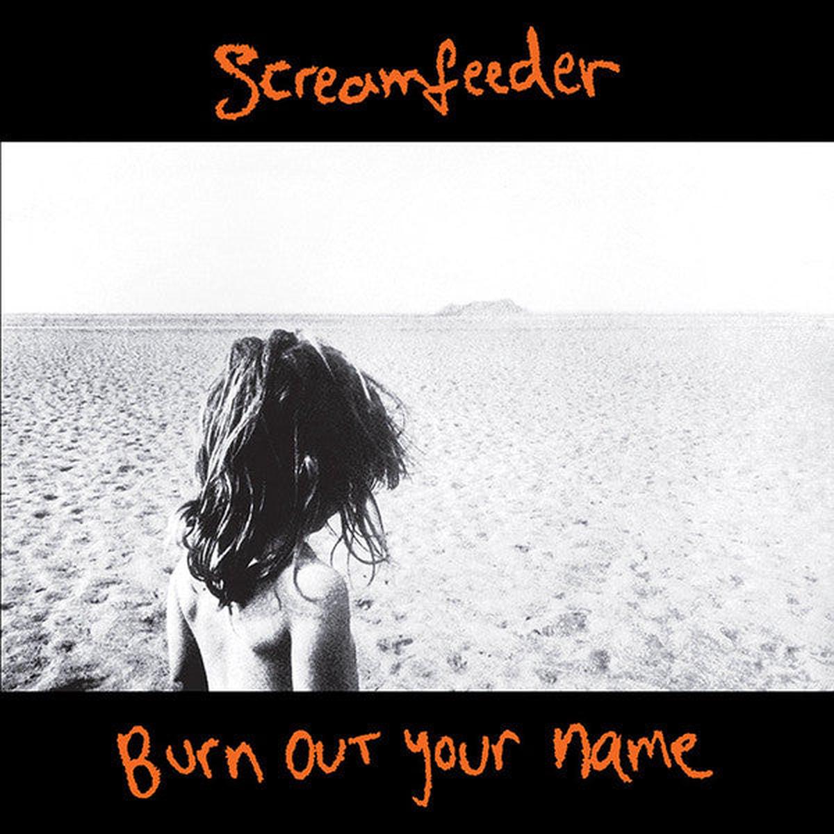 SCREAMFEEDER – BURN OUT YOUR NAME: YELLOW VINYL – LP