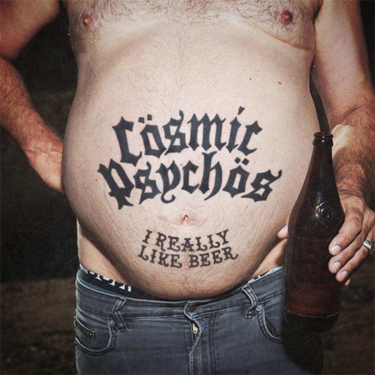 COSMIC PSYCHOS – I REALLY LIKE BEER – CD