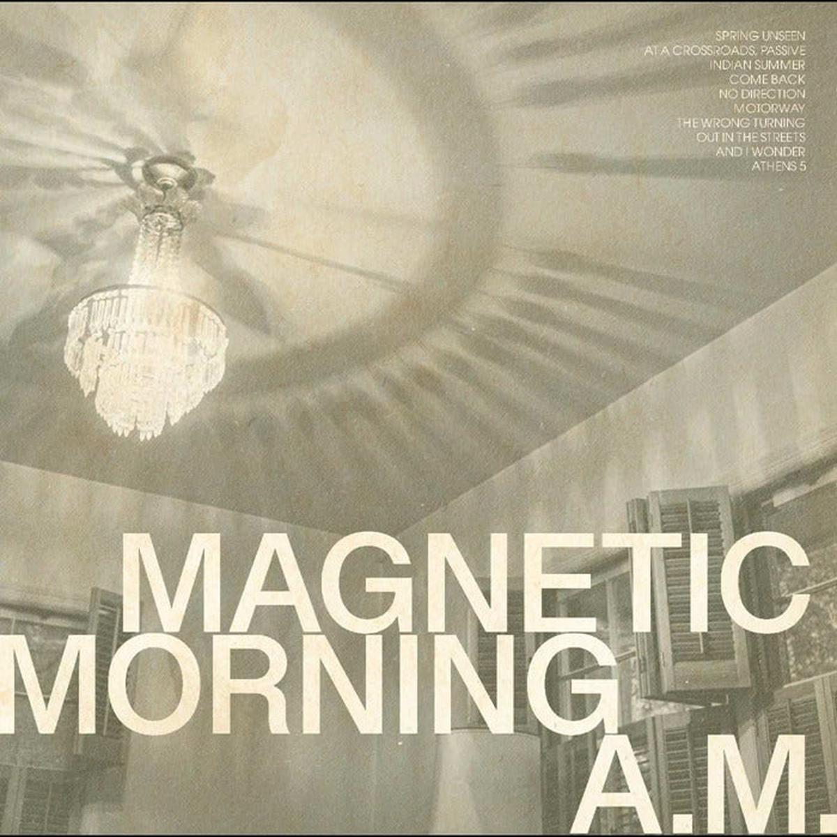 MAGNETIC MORNING – A.M. : BONE WHITE VINYL – LP