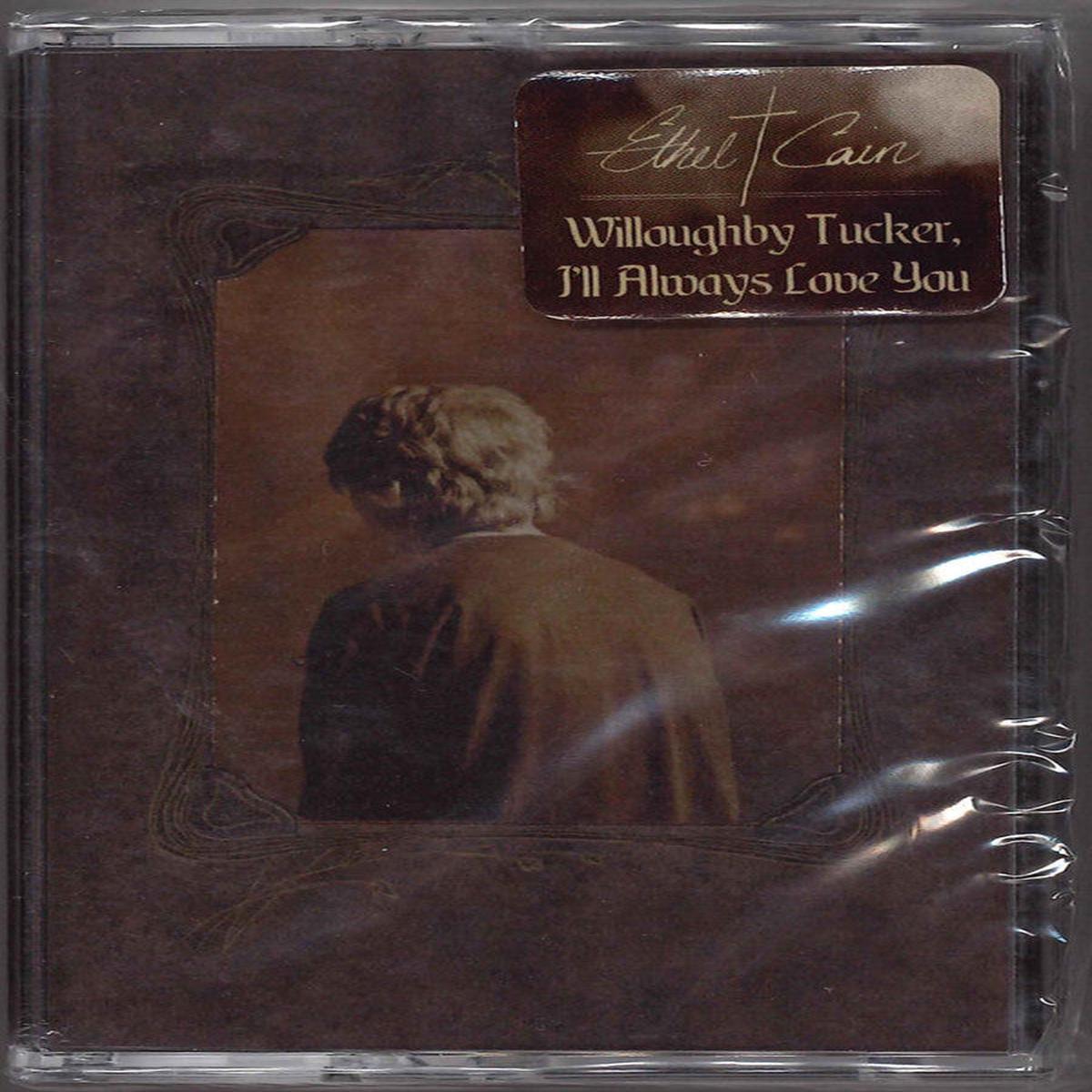 CAIN, ETHEL – WILLOUGHBY TUCKER I’LL ALWAYS LOVE YOU – CS