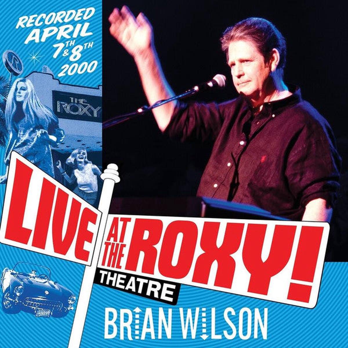 WILSON, BRIAN – LIVE AT THE ROXY THEATRE : 12 BONUS CUTS – CD