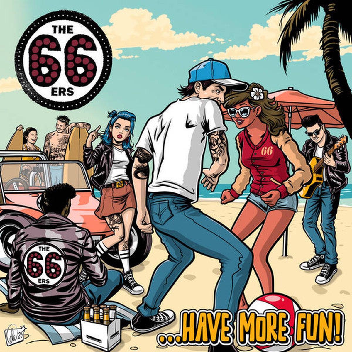 66ERS – HAVE MORE FUN – CD