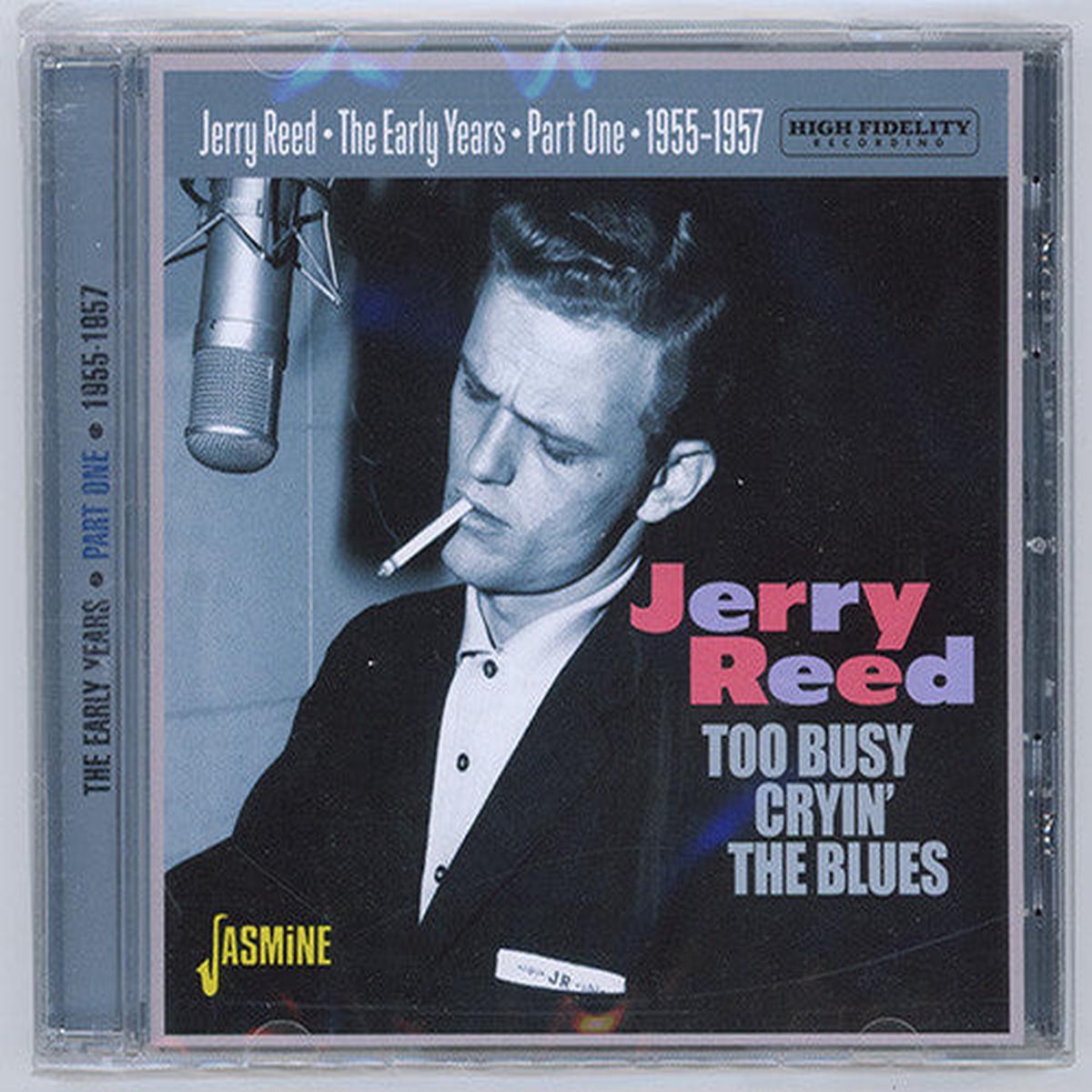 REED, JERRY – TOO BUSY CRYIN’ THE BLUES – CD