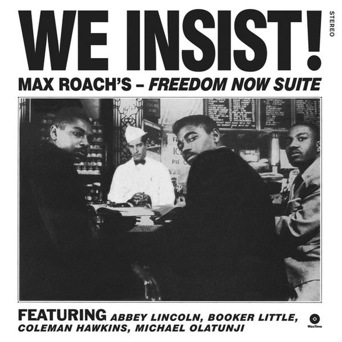 ROACH, MAX – WE INSIST! FREEDOM NOW SUITE + 1: STEREO – LP