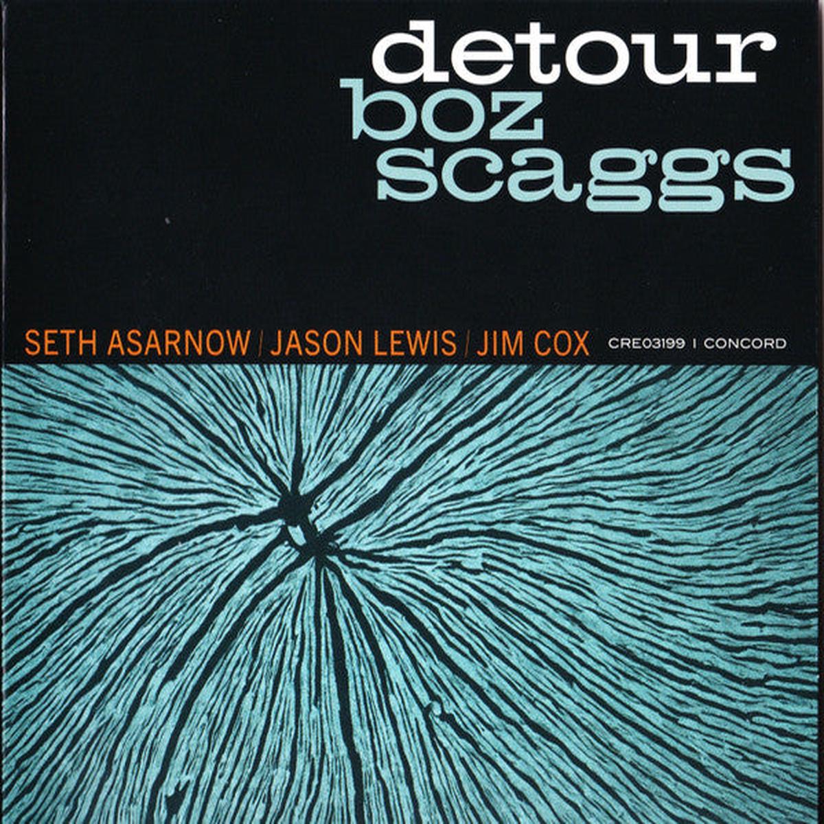 SCAGGS, BOZ – DETOUR – CD