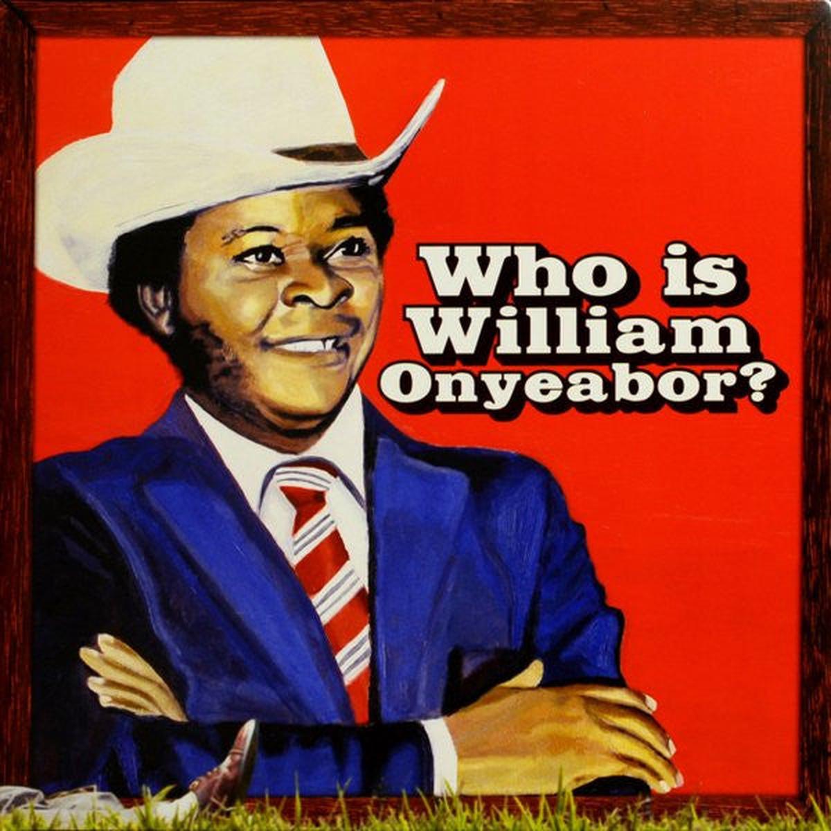 ONYEABOR, WILLIAM – WHO IS WILLIAM ONYEABOR? : 3LP – LP