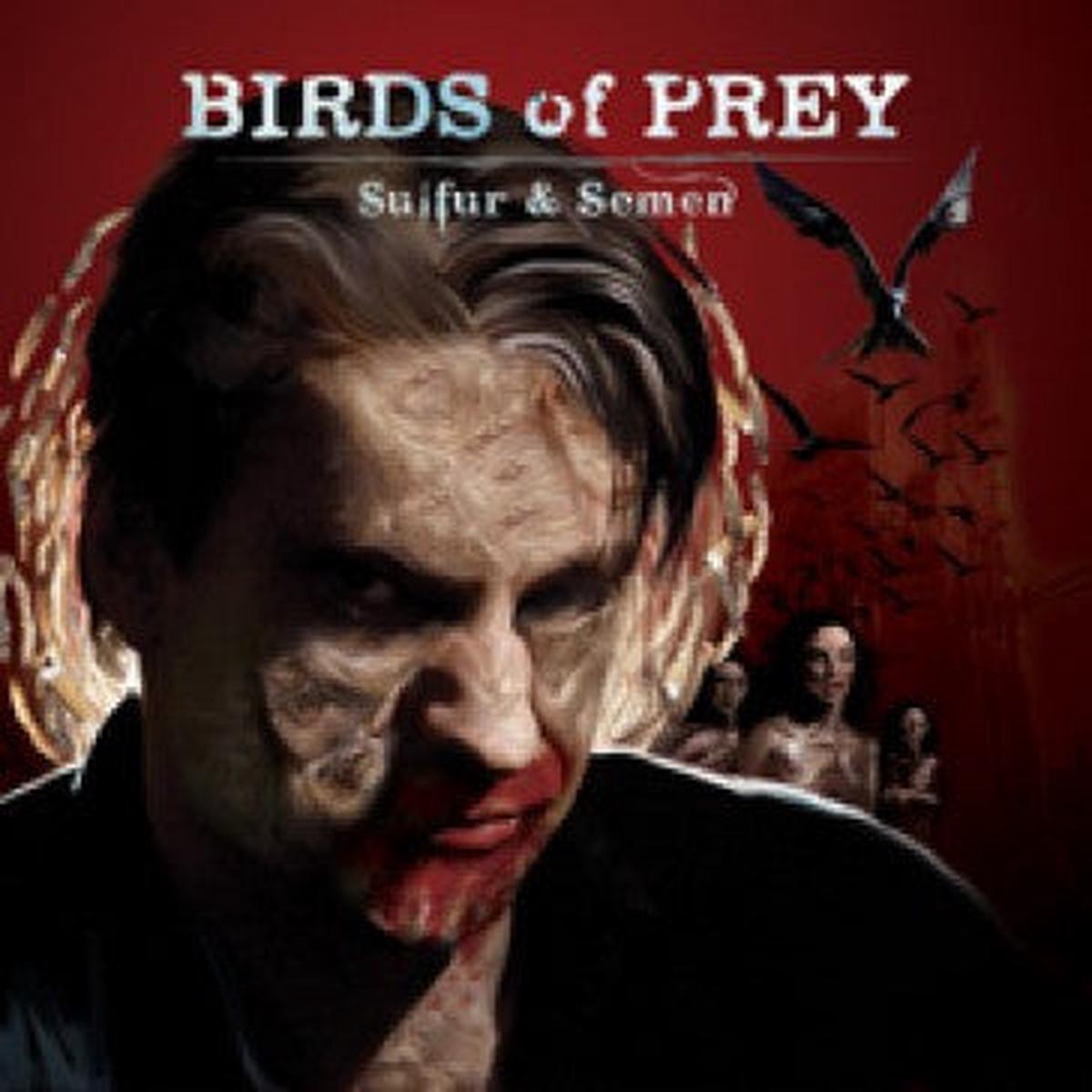 BIRDS OF PREY – SULFUR & SEMEN – CD
