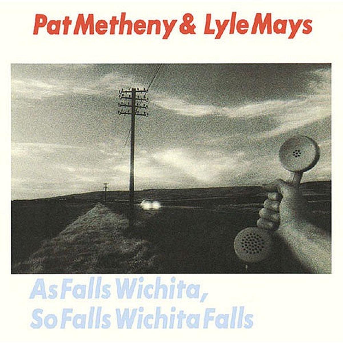 METHENY, PAT / LYLE MAYS – AS FALLS WICHITA SO FALLS WICHITA FALLS – CD