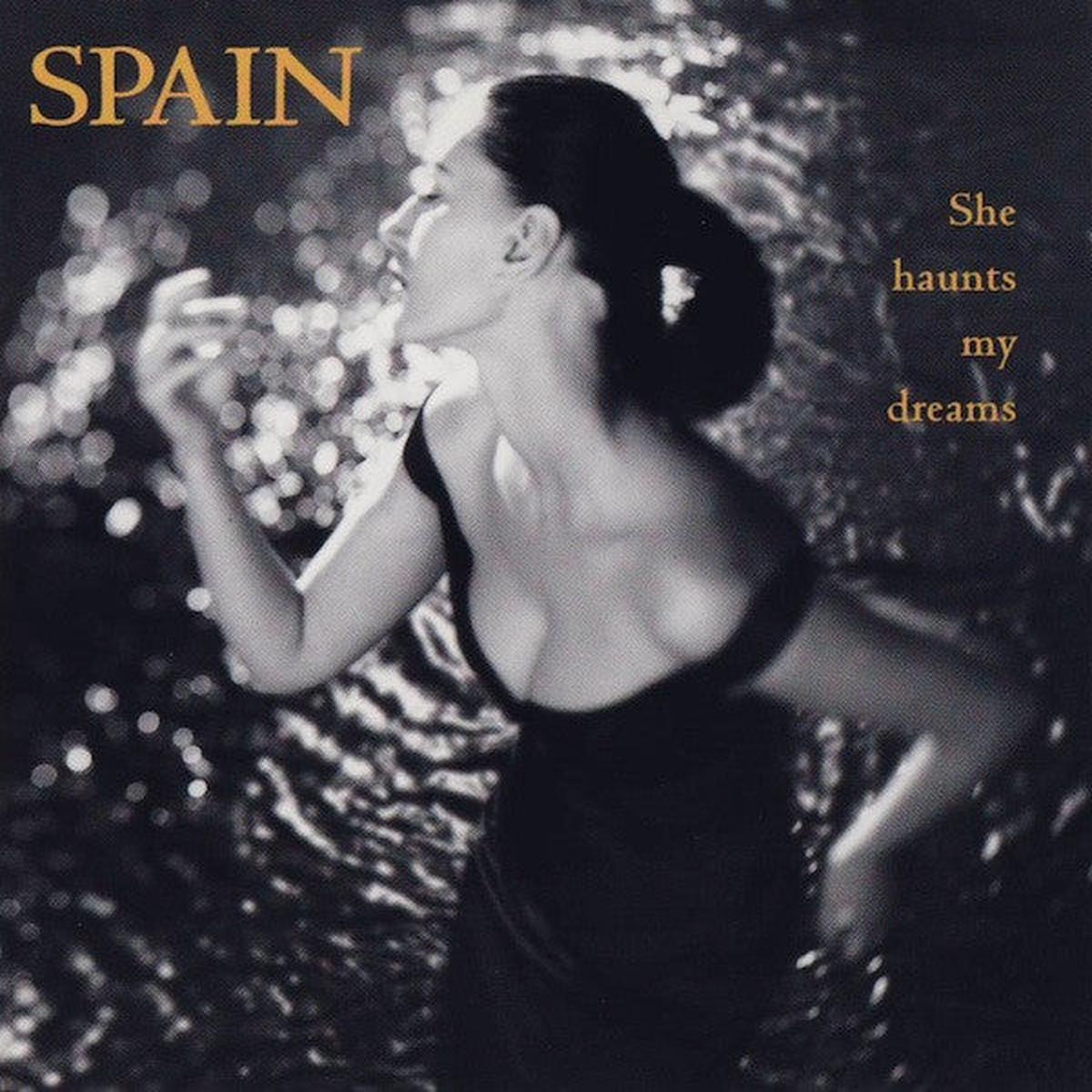 SPAIN – SHE HAUNTS MY DREAMS – CD
