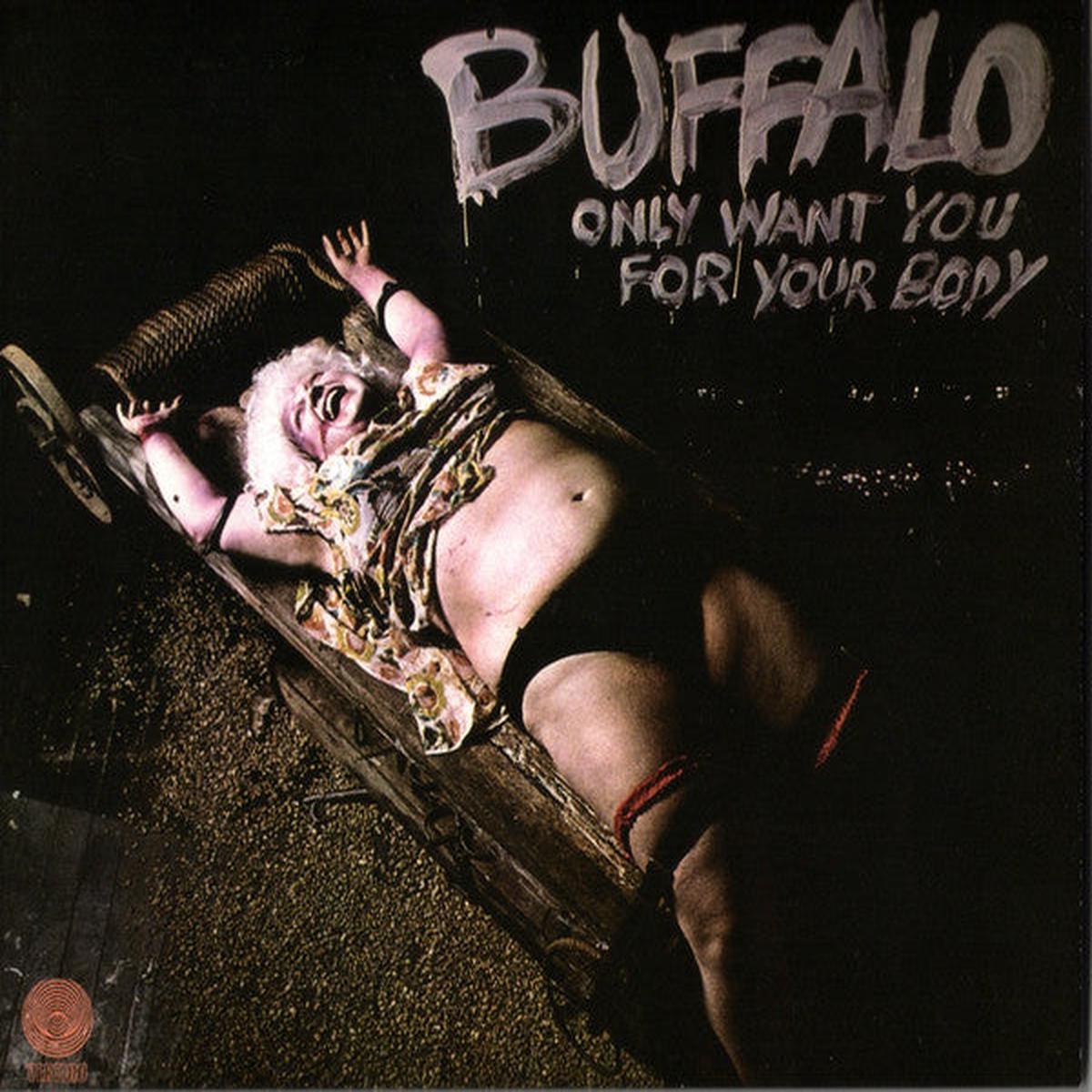 BUFFALO – ONLY WANT YOU FOR YOUR BODY + 2 – CD